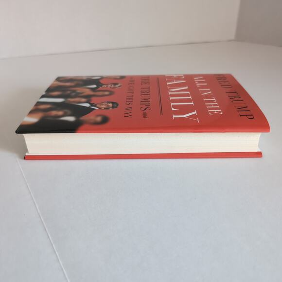 Fred C. Trump III All in the Family: The Trumps and How We Got This Way Book - Picture 8 of 9